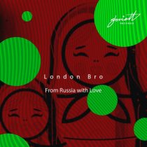 London Bro – From Russia with Love