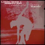 Joseph Ray, Lakou Mizik – Leave the Bones (Remixed)