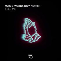 Boy North, Mac & Ward – Tell Me