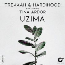 Trekkah, Tina Ardor, Hardihood – Uzima