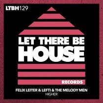 Felix Leiter, LEFTI, The Melody Men – Higher