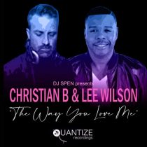 Lee Wilson, Christian B – The Way You Love Me