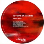 VA – 10 Years of Amazing