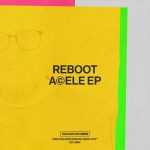 Reboot – Acele EP