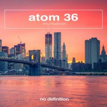 Atom 36 – Murkatron