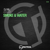 DJ Nil – Smoke & Water