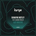 Duwayne Motley, Quiana Parler – Just Breathe