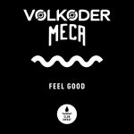 Volkoder, Meca – Feel Good (Extended Mix)