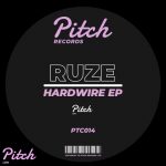 RUZE – Hardwire EP