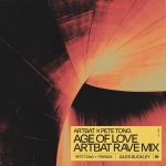 Pete Tong, ARTBAT – Age of Love (ARTBAT Rave Mix)