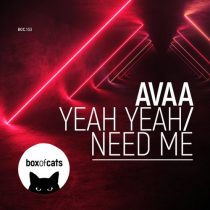 AVAA – Yeah Yeah / Need Me