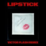 Kungs, Victor Flash – Lipstick