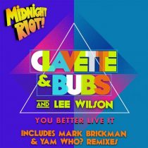Lee Wilson, Bubs, Clavette – You Better Live It