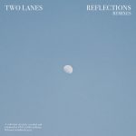 Niklas Paschburg, TWO LANES – Reflections – Niklas Paschburg Remix