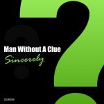 Man Without A Clue – Sincerely