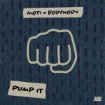 MOTi, BODYWORX – Pump It