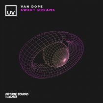 Van Dope – Sweet Dreams