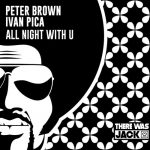 Peter Brown, Ivan Pica – All Night With U
