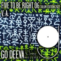 VA – FIVE TO BE RIGHT 06 Tulum Edition 2022