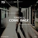 Tonideck – Come Back