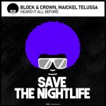 Block & Crown, Maickel Telussa – Heard It All Before