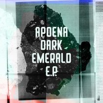 Apoena – Dark Emerald EP