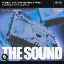 Harris & Ford, Robert Falcon, JUSTN X – The Sound (feat. JUSTN X) [Extended Mix]