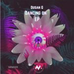 Dusan G – Dancing On EP