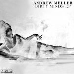 Andrew Meller – Dirty Minds
