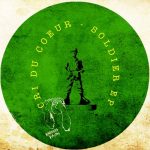 Cri Du Coeur – Soldier EP
