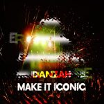 DANZAH – Make it Iconic