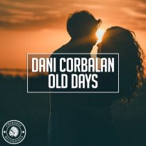 Dani Corbalan – Old Days