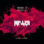 Mono K – Unique
