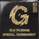 DJ Fudge – Special Assignment