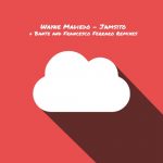 Wayne Madiedo – Jamsito Remixes