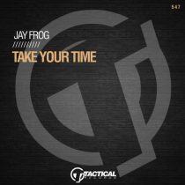 Jay Frog – Take Your Time