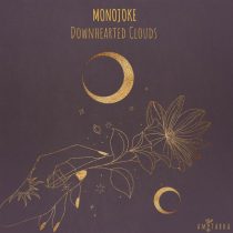 Monojoke – Downhearted Clouds