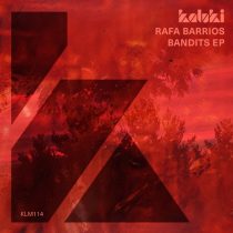 Rafa Barrios – Bandits EP