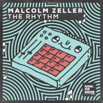Malcolm Zeller – The Rhythm (Extended Mix)