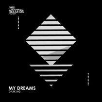 Dark Ng – My Dreams