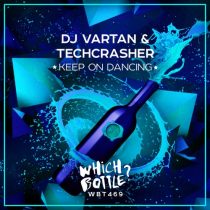DJ Vartan, Techcrasher – Keep On Dancing