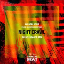 Wasabi, M0B – Night Crawl (Rafael Drager Rmx)