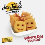 MNEK, Jax Jones – Where Did You Go?