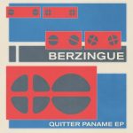 Berzingue – Quitter Paname