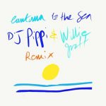 Cantoma – To the Sea – DJ Pippi & Willie Graff Remix