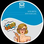 Vito Beto – With Your Love