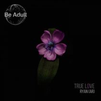 RYAN (AR) – True Love