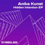 Anika Kunst – Hidden Intention EP