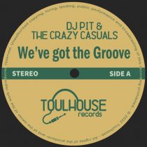 DJ Pit, The Crazy Casuals – We’ve got the Groove