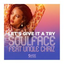 Soulface, Unqle Chriz – Let’s Give It A Try